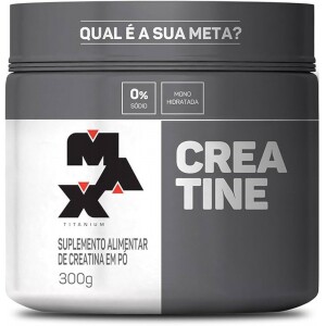 Max Titanium Creatina - Suplemento alimentar de creatina em pó 300g